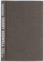 Harry Bedwell: Last of the Great Railroad Storytellers (First Edition) Ltd