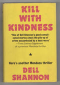 Kill With Kindness by Dell Shannon (First UK Edition)