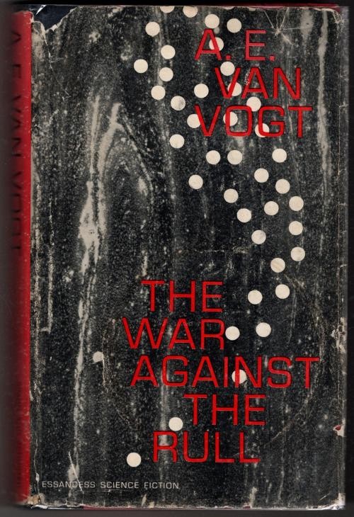 The War Against the Rull by A. E. Van Vogt (First Edition)