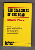 The Searchers of the Dead by Kenneth O'Hara (First UK Edition) Gollancz Detec...