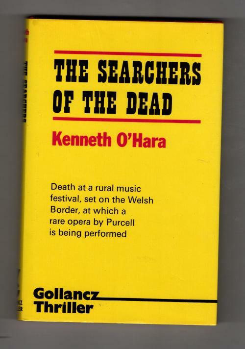 The Searchers of the Dead by Kenneth O'Hara (First UK Edition) Gollancz Detec...