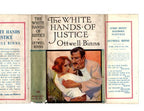 The White Hands of Justice by Ottwell Binns (Hubin Listed) Abbey Cvr, File Copy