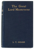 The Great Lord Masareene by L.T. Meade (First Edition)