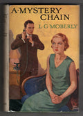 A Mystery Chain by L. G. Moberly (First Edition) Hubin Listed, File Copy