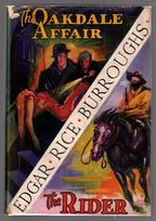 The Oakdale Affair and The Rider by Edgar Rice Burroughs (First) Signed