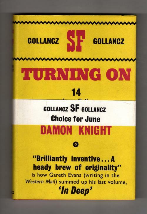 Turning On by Damon Knight (First UK Edition) Gollancz File Copy w/Band