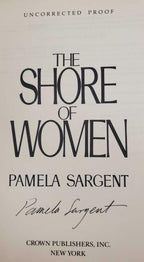 Ruler of the Sky & The Shore of Women by Pamela Sargent (Signed)