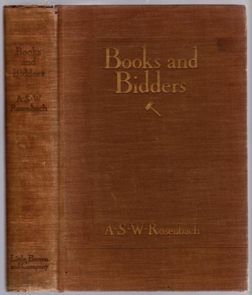 Books and Bidders by A.S.W. Rosenbach (First Edition)