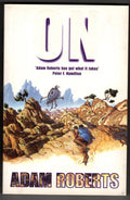 On by Adam Roberts (First Edition) John W. Campbell Award Submission Copy