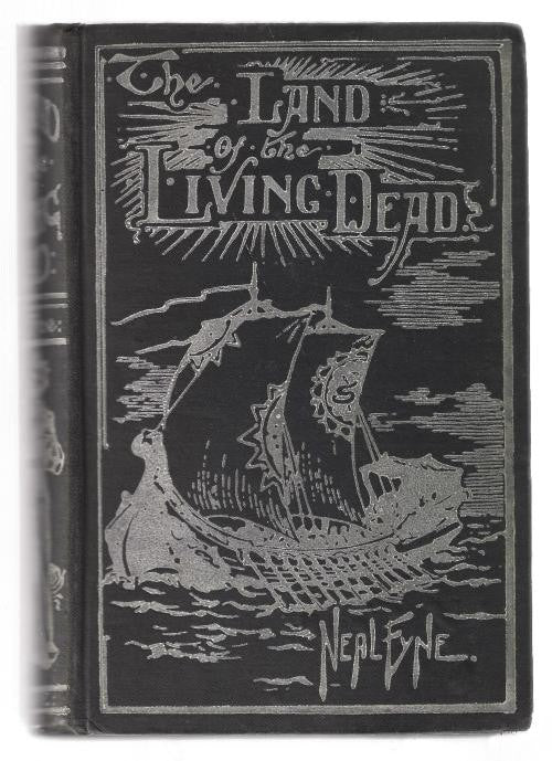 The Land of the Living Dead by Neal Fyne (First Edition) Scarce
