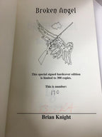Broken Angel by Brian Knight (First Edition) LTD Signed