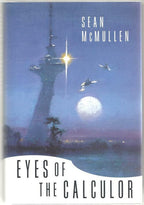 Eyes of The Calculor by Sean McMullen