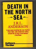 Death in the North Sea by J.R.L. Anderson (First UK Edition) Gollancz Archive...