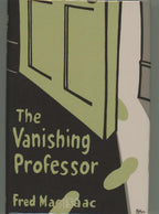 The Vanishing Professor by Fred MacIsaac (First Edition)