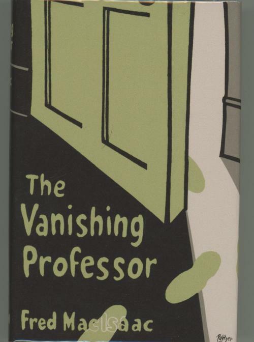 The Vanishing Professor by Fred MacIsaac (First Edition)