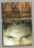 Adams Fall by Sean Desmond (First Edition)