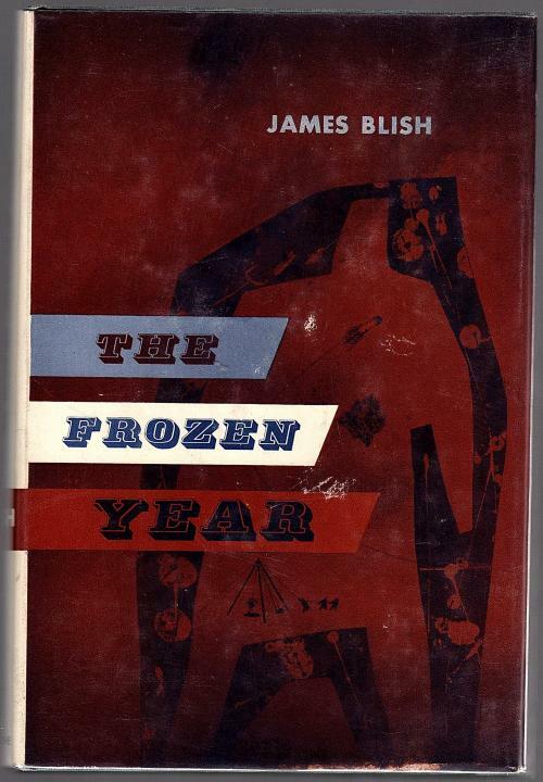 The Frozen Year by James Blish (First Edition)