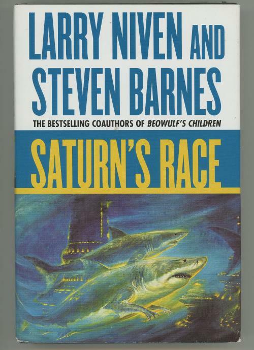 Saturn's Race by Larry Niven Steven Barnes