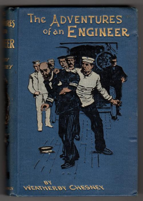 The Adventures of An Engineer by Weatherby Chesney C. J. Cutcliffe Hyne