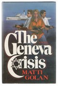 The Geneva Crisis by Matti Golan (First Edition)