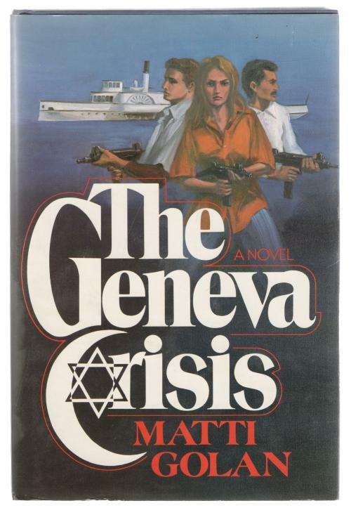 The Geneva Crisis by Matti Golan (First Edition)