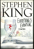 Everything's Eventual: 14 Dark Tales by Stephen King (First Edition)