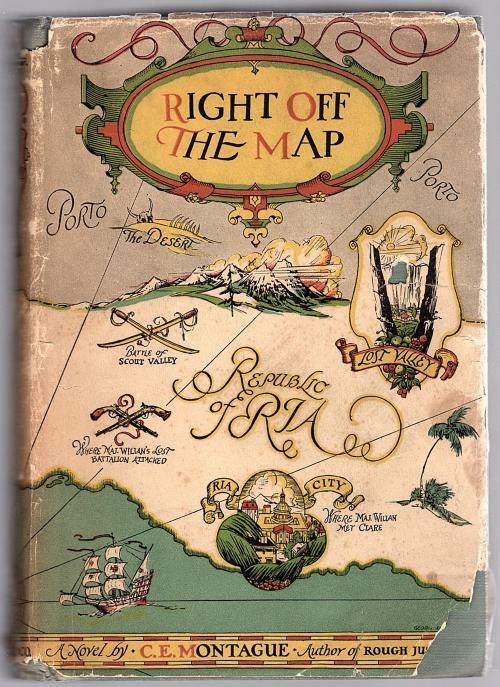 Right off the Map by C.E. Montague (First Edition)