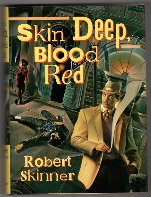 Skin Deep, Blood Red by Robert Skinner 1st ed