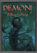 Demon! by William F. Nolan (First Edition) Limited Signed Copy#197