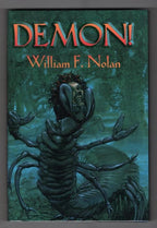 Demon! by William F. Nolan (First Edition) Limited Signed Copy#197