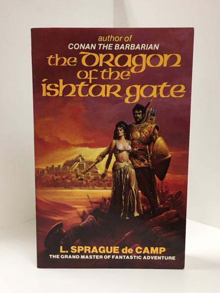 The Dragon of the Ishtar Gate by L. Sprague de Camp (First Thus) Signed