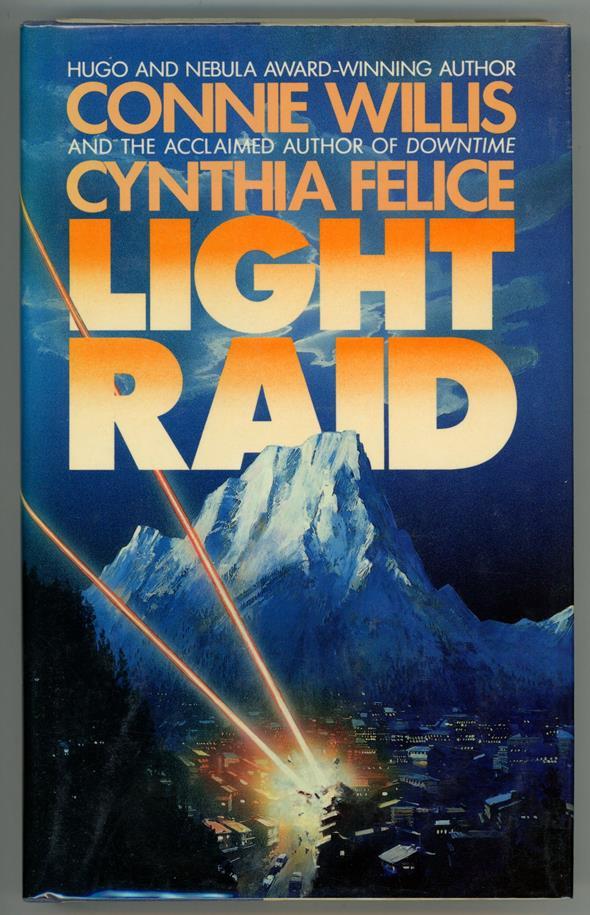 Light Raid by Connie Willis & Cynthia Felice (Signed) 1st Edition- High Grade