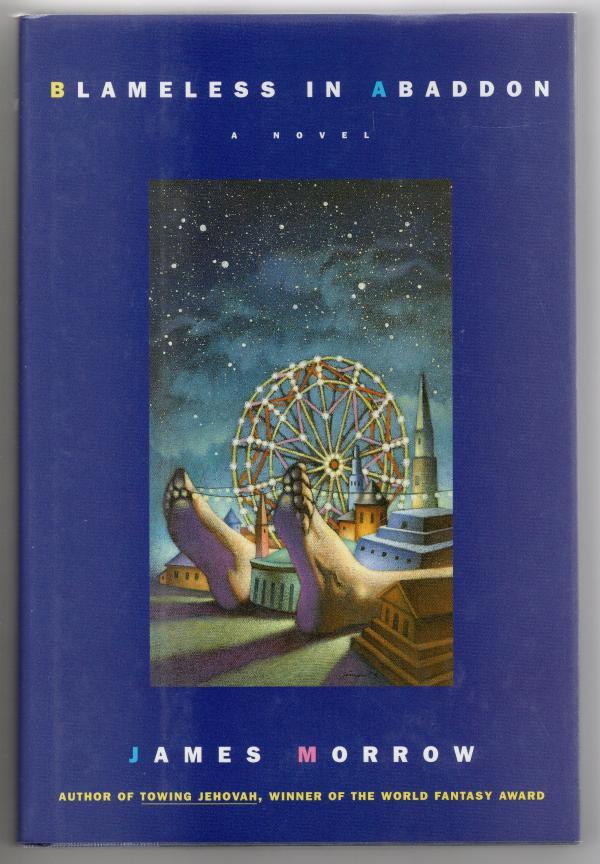 Blameless in Abaddon by James Morrow (First Edition) Review Copy