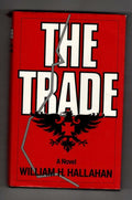 The Trade by William H. Hallahan (First UK Edition) File Copy