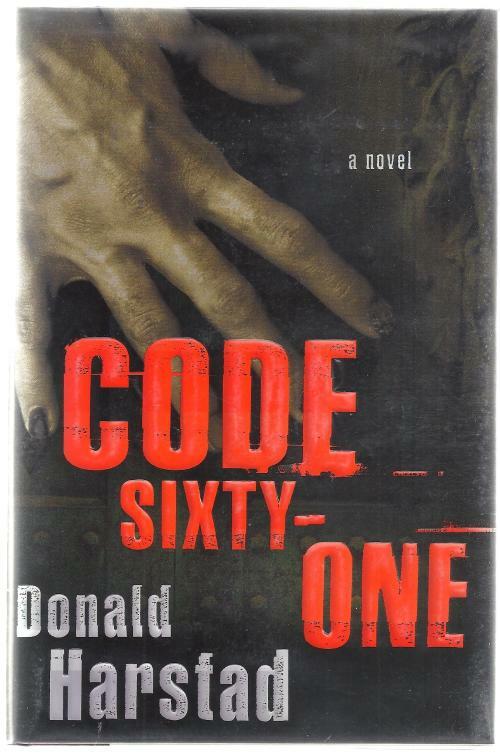 CODE SIXTY-ONE by Donald Harstad (First Edition)