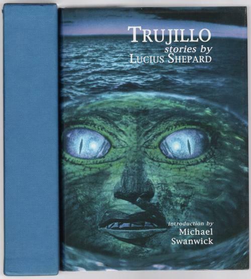 Trujillo by Lucius Shepard (Limited First Edition) Signed Copy #3/200