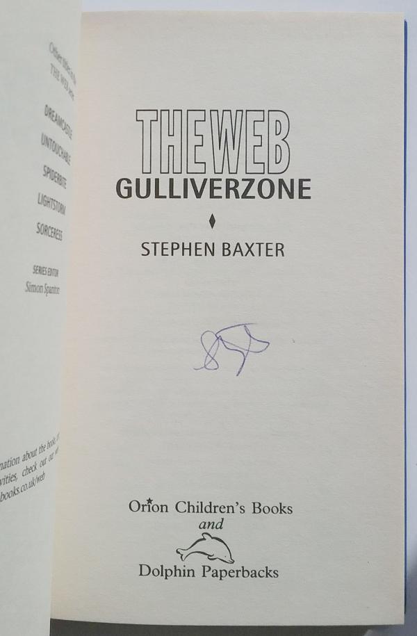 The Web: Gulliverzone by Stephen Baxter (First Edition) Signed