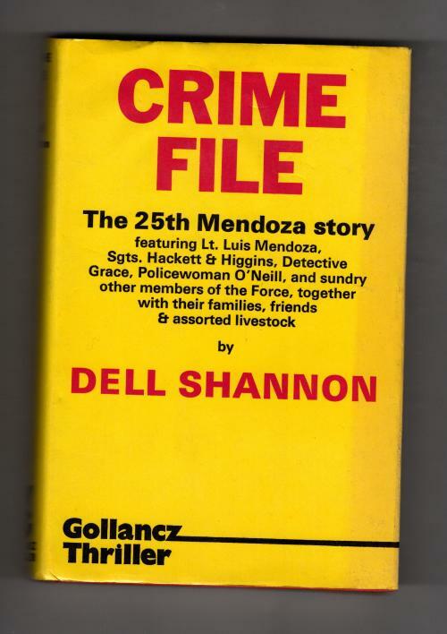 Crime File by Dell Shannon (First UK Edition) Gollancz Thriller