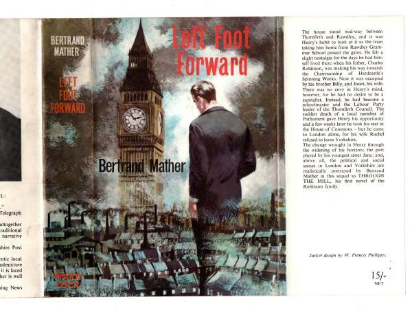 Left Foot Forward by Bertrand Mather (First Edition) File Copy