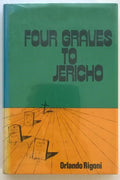Four Graves to Jericho by Orlando Rigoni 1st- High Grade
