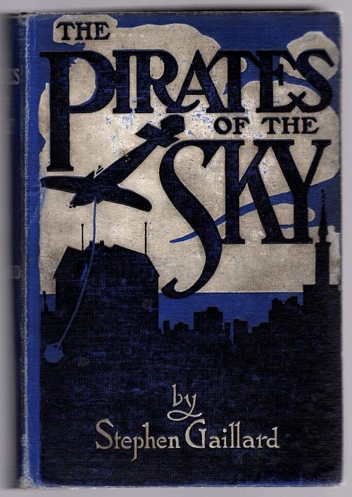 The Pirates of the Sky by Stephen Gaillard
