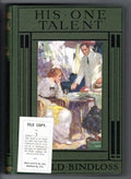 His One Talent by Harold Bindloss (First Edition) File Copy