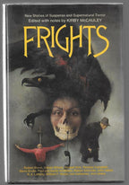 FRIGHTS by Kirby McCauley (editor) First Edition Signed