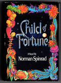 Child of Fortune by Norman Spinrad (First Edition)
