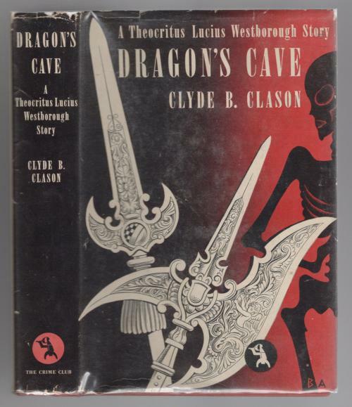 Dragon's Cave by Clyde B. Clason (First Edition)