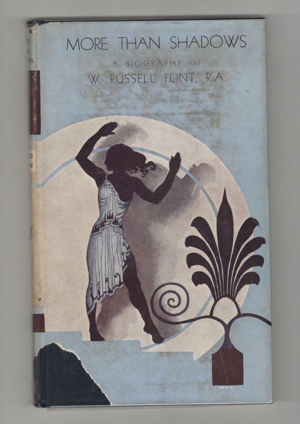 More than Shadows: A Biography of W. Russell Flint by Arnold Palmer (1st Edit...