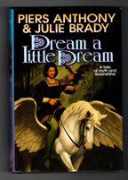 Dream a Little Dream by Piers Anthony (First Edition)