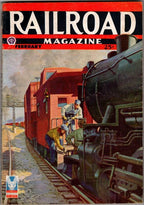 Railroad Magazine Feb 1943 Pulp; Charles X. Williams; William J. Parry; Aurio...