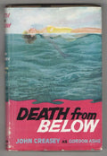 Death from Below by John Creasey as Gordon Ashe (First Edition)
