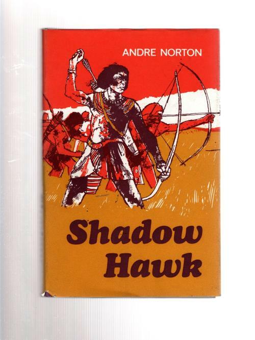 Shadow Hawk by Andre Norton (First UK Edition) File Copy
